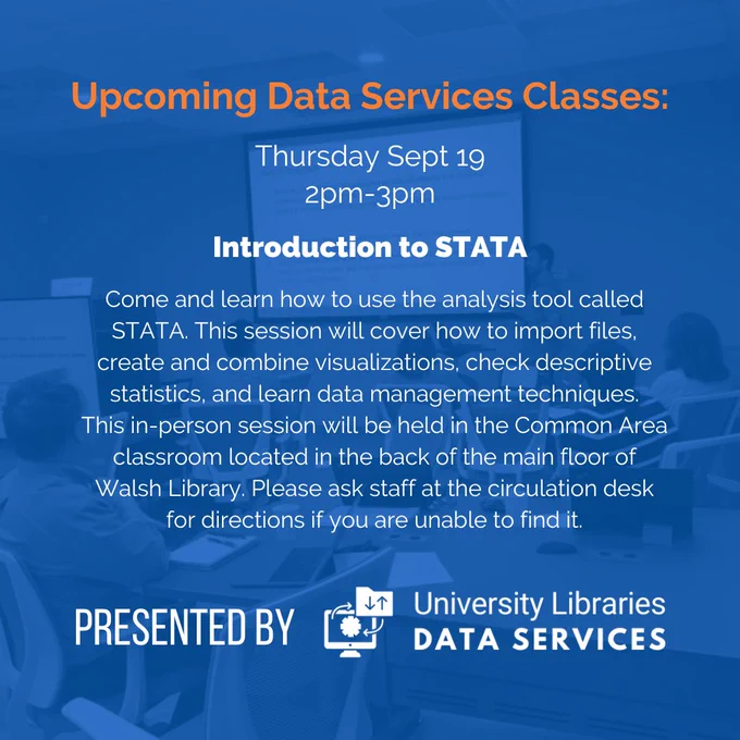 Promotional graphic for an upcoming data services class at the University of Toronto Libraries on September 19, from 2 PM to 3 PM. The session, titled 'Introduction to the STATA tool,' will cover how to import files, clean and combine datasets, check descriptive statistics, and learn visualization techniques. Location provided is the common area in Walsh Library on the main floor. Contact directions are available for those who need assistance finding the location.