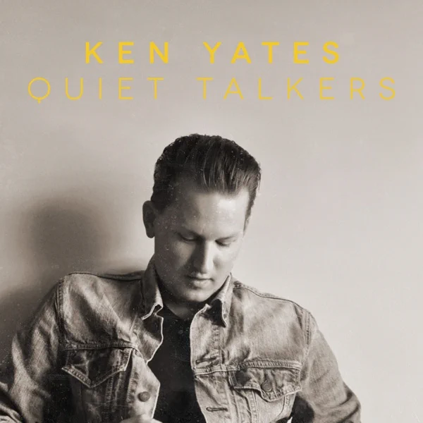 Ken Yates - Quiet Talkers