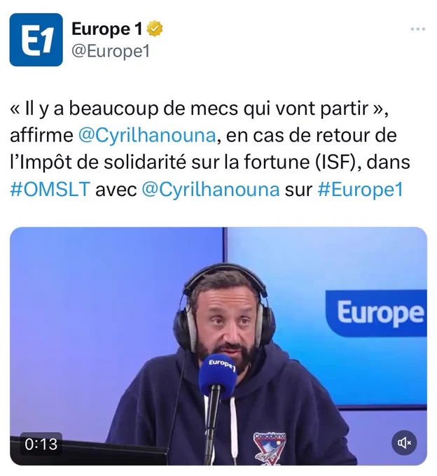 Europe 1 : « Il y a beaucoup de mecs qui vont partir », affirme @Cyrilhanouna, en cas de retour de l’Impôt de solidarité sur la fortune (ISF), dans #OMSLT avec @Cyrilhanouna sur #Europe1
