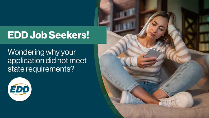 Person sitting on a couch while holding a smartphone, with the text 'EDD Job Seekers! Wonder why your application did not meet state requirements?' displayed.