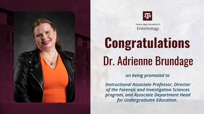 A graphic with a photo of Dr. Adrienne Brundage and her promotions: Instructional Associate Professor, Director of the Forensic and Investigative Sciences program, and Associate Department Head for Undergraduate Education.