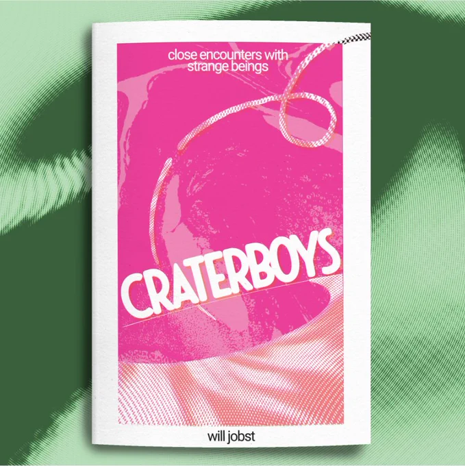 The cover of a zine that is titled Craterboys with a tagline saying "close encounters with strange beings" the cover is bright pink and pale orange with an abstract motif of something crashing into the ground from space.