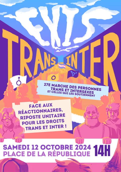 Affiche de l'ExistransInter, 27e marche des personnes trans et intersexes et des personnes qui les soutiennent. Samedi 12 octobre 2024, place de la République à Paris, 14h. "Face aux réactionnaires, riposte unitaire pour les droits des trans et inter !"