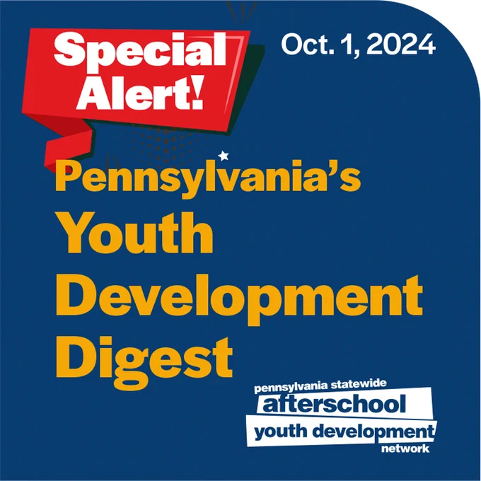 Special alert: Pennsylvania's Youth Development Digest, October 1