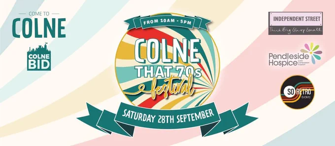 Colne BID poster advertising the Colne 70s festival on Saturday 28 September