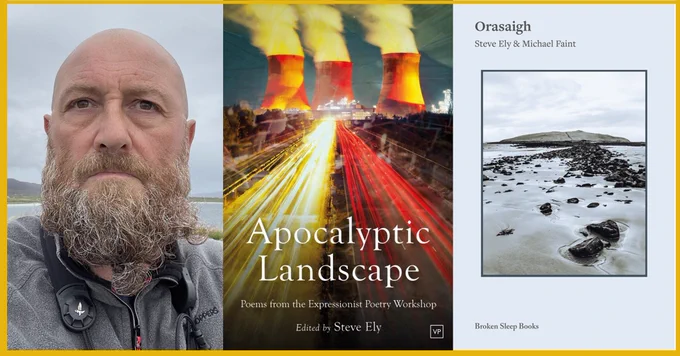 Pictures of Steve Ely and book covers for the Apocalyptic Landscape and Orasaigh