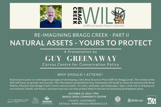 How to protect our precious natural assets - Free event in Bragg Creek, October 23rd. Registration via Eventbrite  https://www.eventbrite.ca/e/re-imagining-bragg-creek-part-ii-natural-assets-yours-to-protect-registration-1024245705477?utm-campaign=social&utm-content=attendeeshare&utm-medium=discovery&utm-term=listing&utm-source=cp&aff=ebdsshcopyurl

