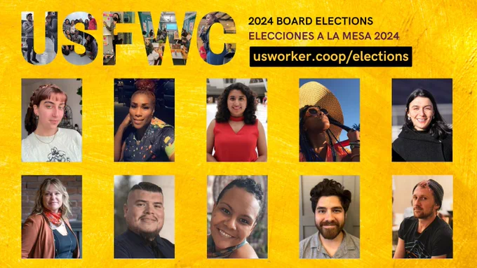 A yellow graphic with headshots of ten people who are all relatively young and middle aged who are different colors, races and gender expressions. Text that reads worker co-op federation board elections 2024 usworker.coop/elections 