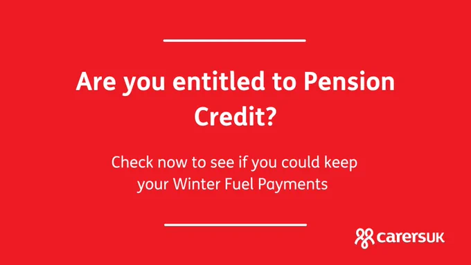 Text reads: Are you entitled to Pension Credit?
Check now to see if you could keep your Winter Fuel Payments