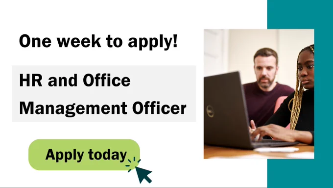 Text that says "One week to apply! HR and Office Management Officer - Apply today" 
