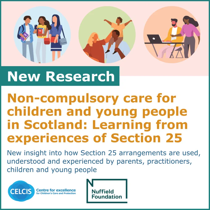 A graphic promoting a new report from CELCIS which reveals new insight into how Section 25 arrangements are used in Scotland.
