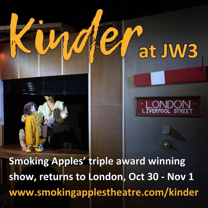 A yellow title reads "Kinder at JW3. Smoking Apples Tripple Award winning show returns to London, Oct 30 - Nov 1" over an image featuring a puppet show scene, where a puppeteer is holding a puppet of a child dressed in a yellow coat. The foreground has a sign reading "London Liverpool Street."