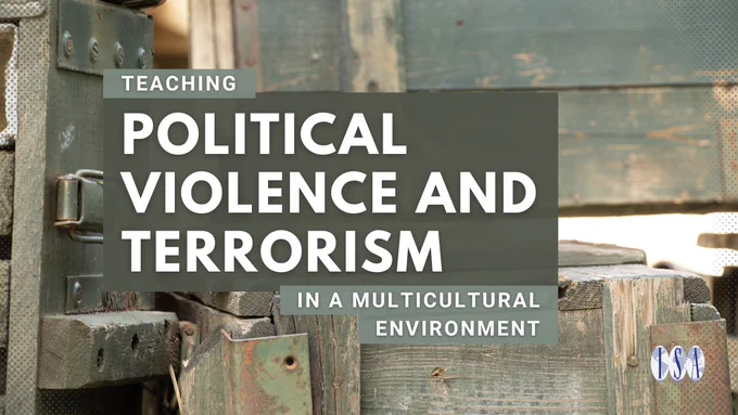 Background: Decorative. Image's text: "Teaching Political Violence and Terrorism in a Multicultural Environment" hosted by the ISA. 