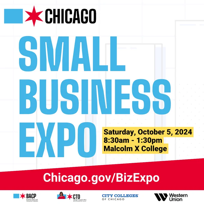 Promotional poster for the Chicago Small Business Expo on October 5, 2024, from 8:30 AM to 1:30 PM at Malcolm X College. Features logos of City of Chicago, BACP, CTO, City Colleges of Chicago, and Western Union. More info at Chicago.gov/BizExpo.