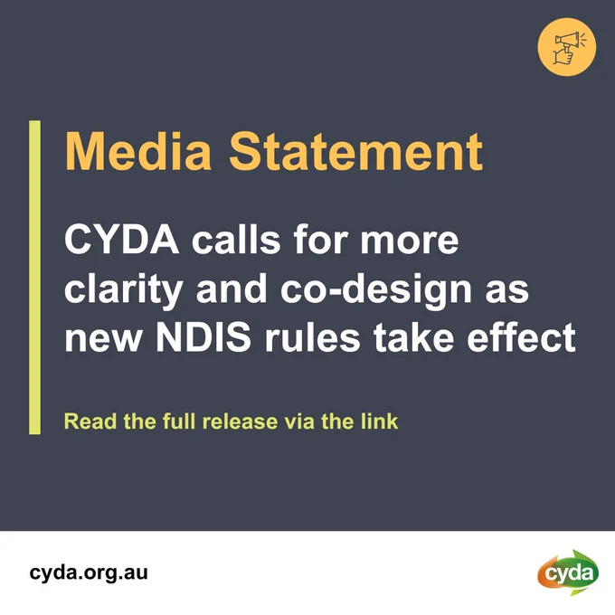 Orange and white text on a dark grey background reads “Media Statement. CYDA calls for more clarity and co-design as new NDIS rules take effect. Read the full release via the link.” The CYDA logo and web address cyda.org.au run along the bottom of the image. 