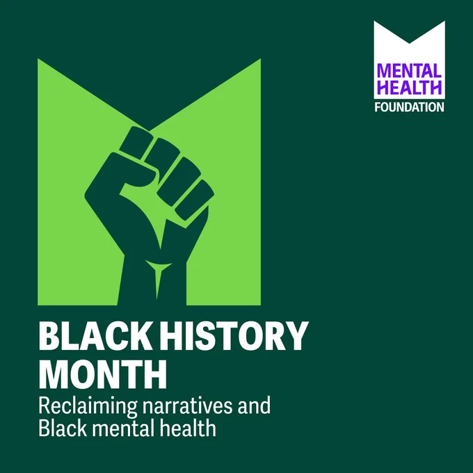 Graphic with text: "Black History Month: Reclaiming narratives and Black mental health". Above there's an M shaped graphic with a drawing of a hand in a fist. Top right corner - the MHF logo. 