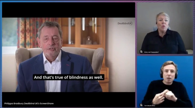 Screenshot of online conference with three screens. In the larger screen is Lord David Blunkett. To the right are two smaller screens. One features a female Lipspeaker and the other, a male BSL interpreter.