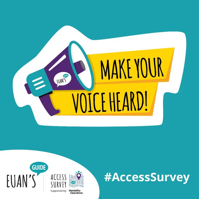  graphic design of a megaphone and text 'make your voice heard' in a teal square with white, yellow, purple and black. The Euan's Guide Access Survey logo is in the lower left corner and #AccessSurvey in lower right corner.