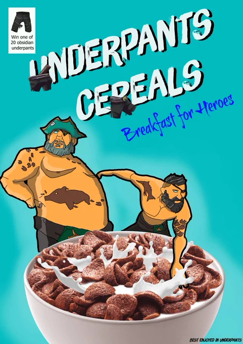 A cereal box labelled "Underpants Cereals - Breakfast for Heroes".
The box art features LokiJimmyBs and Leators pirates, our underpants and Obsidian Underpants.