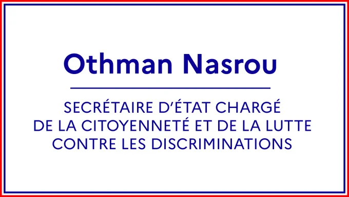 Othman Nasrou, secrétaire d'État chargé de la citoyenneté et de la lutte contre les discriminations