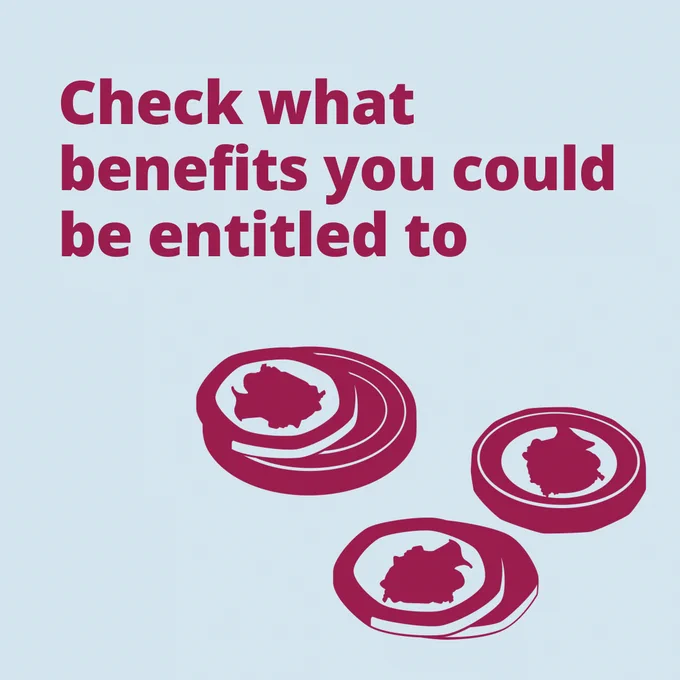 Text reads, 'Check what benefits you could be entitled to' above an image of coins.