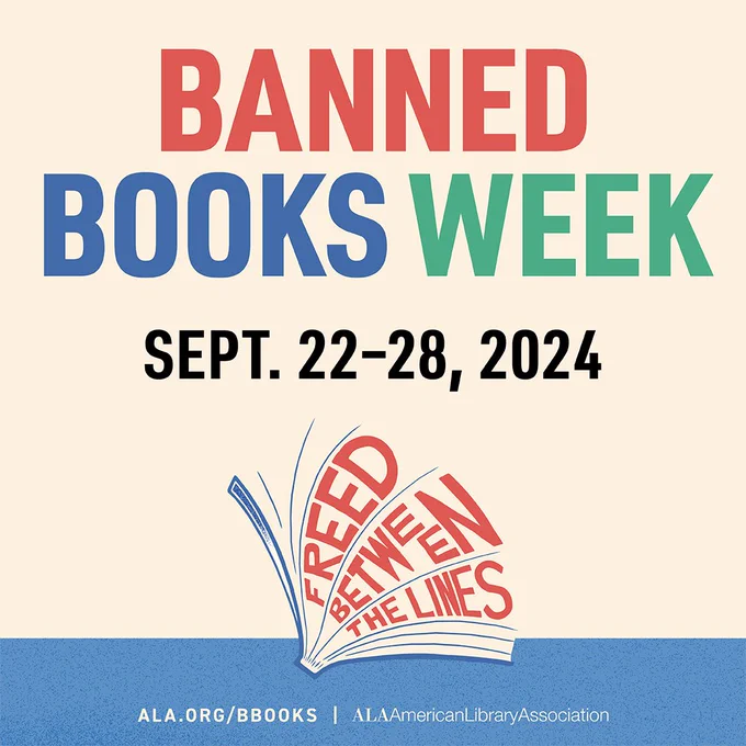 Banned Books Week, September 22-28, 2024. Freed Between the Lines (words appear between the pages of an open book).