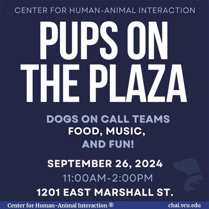Image Description: Dark blue background with white text that reads: Pups on the Plaza. Dogs on Call Teams, Food, Music, and Fun! September 26, 2024, 11:00am-2:00pm, 1201 East Marshall St.
