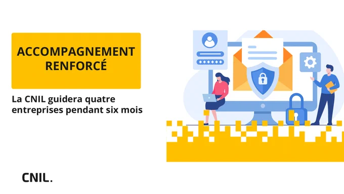 Accompagnement renforcé : la CNIL guidera quatre entreprises pendant six mois