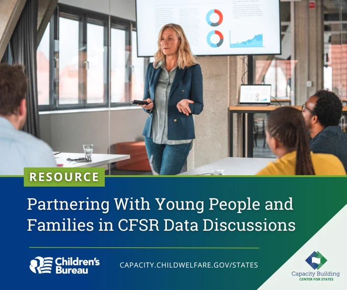 Partnering With Young People and Families in CFSR Data Discussions