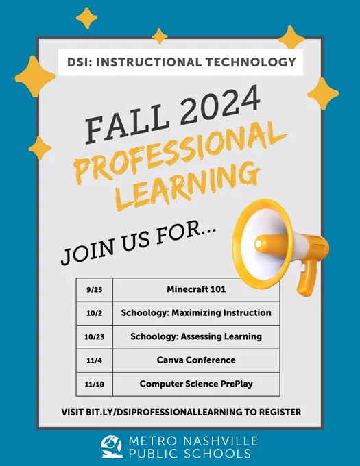 9/25	Minecraft 101
10/2	Schoology: Maximizing Instruction
10/23	Schoology: Assessing Learning
11/4	Canva Conference
11/18	Computer Science PrePlay