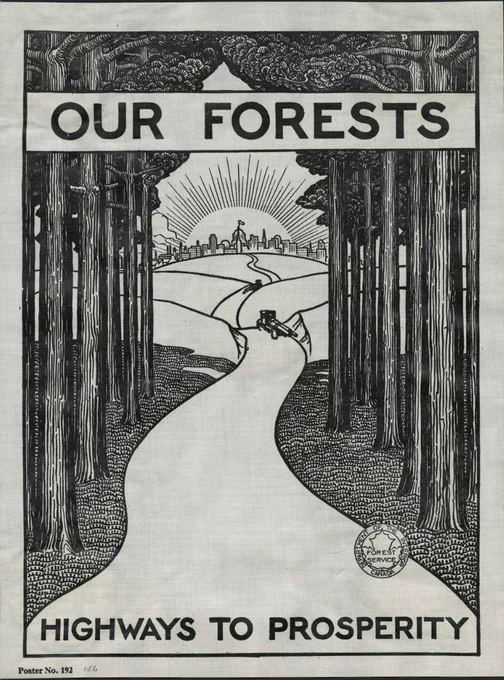 A black and white poster with an illustration of a winding road going through a forest, with a city in the background. With text ‘Our forests, highways to prosperity’. 
