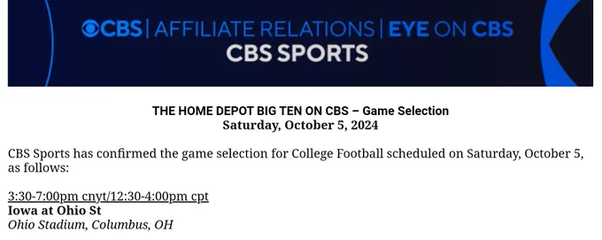 CBS Sports selects the Hawkeyes and Buckeyes game for 10/5. See you at 2:30 p.m. CT on WHBF.