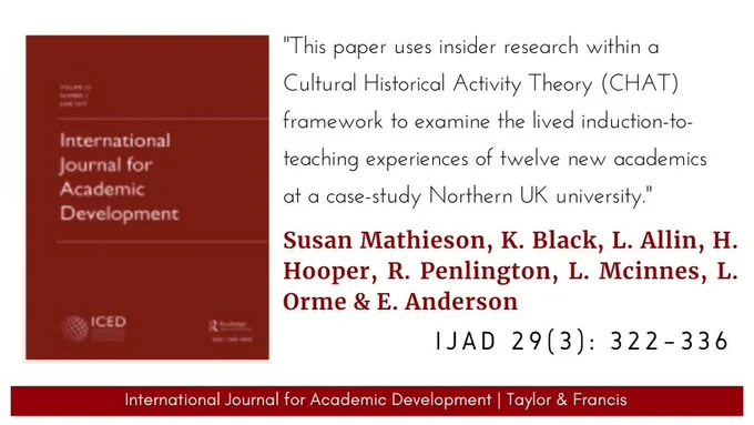 IJAD logo and a quote from an article by Susan Mathieson, K. Black, L. Allin, H. Hooper, R. Penlington, L. Mcinnes, L. Orme & E. Anderson: "This paper uses insider research within a Cultural Historical Activity Theory (CHAT) framework to examine the lived induction-to-teaching experiences of twelve new academics at a case-study Northern UK university."