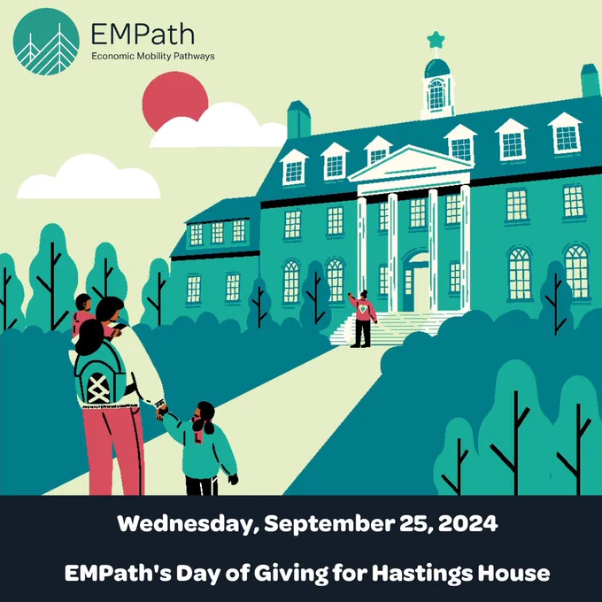 Image of EMPath's Hastings House with a family walking up the pathway. Text says: Wednesday, Sept 25, 2024, EMPath's Day of Giving for Hastings House.