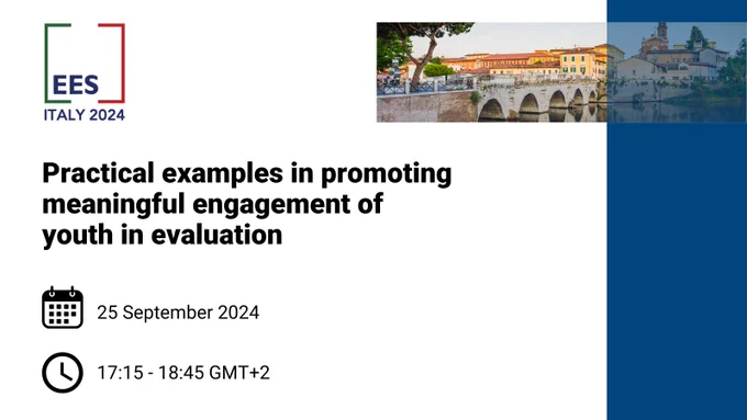 Text reads, “Practical Examples In Promoting Meaningful Engagement of Youth In Evaluation. 25 September 2024. 17:15 - 18:45 GMT 2”
