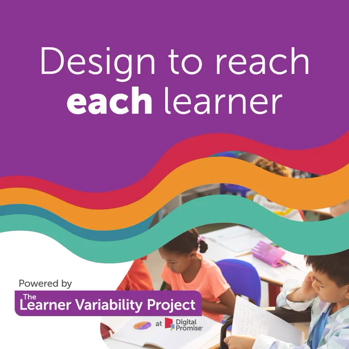 Design to reach each learner. There are colorful swirls in the middle with students in the classroom on the right side.