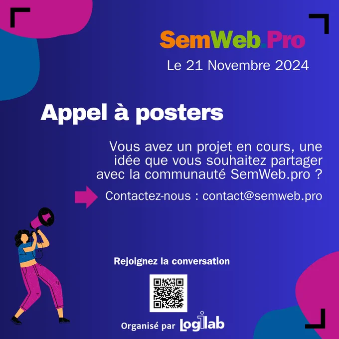 Appel à posters pour SemWeb.pro 2024 !
Contactez-nous !
https://semweb.pro/