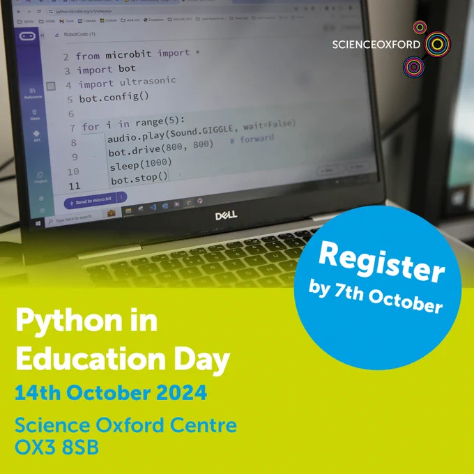 Photo of laptop and computer programming language with text "Python in Education Day 14th October 2024 Science Oxford Centre OX3 8SB. Register by 7th October"