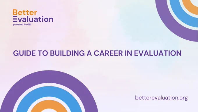 Guide to Building a Career in Evaluation | betterevaluation.org