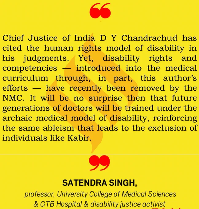 Hon’ble CJI has cited the human rights model of disability in his judgments, yet disability rights have recently been removed by the NMC. No wonder future docs will be trained under the archaic medical model, reinforcing the same ableism that leads to the exclusion of Kabir