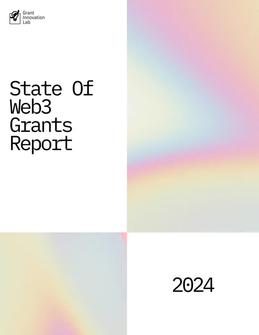 screenshot of report cover with text: State of Web3 Grants Report 2024