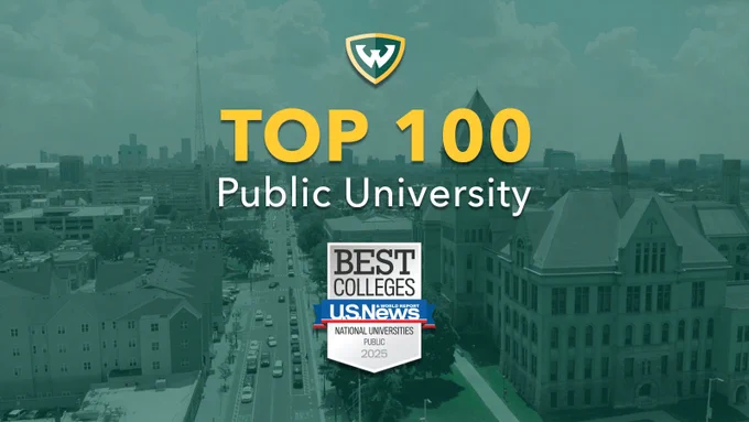 An aerial view of Wayne State University's campus with the WSU shield logo at the top and the words Top 100 Public University with a badge that says Best Colleges US News and World Report national universities Public 2025