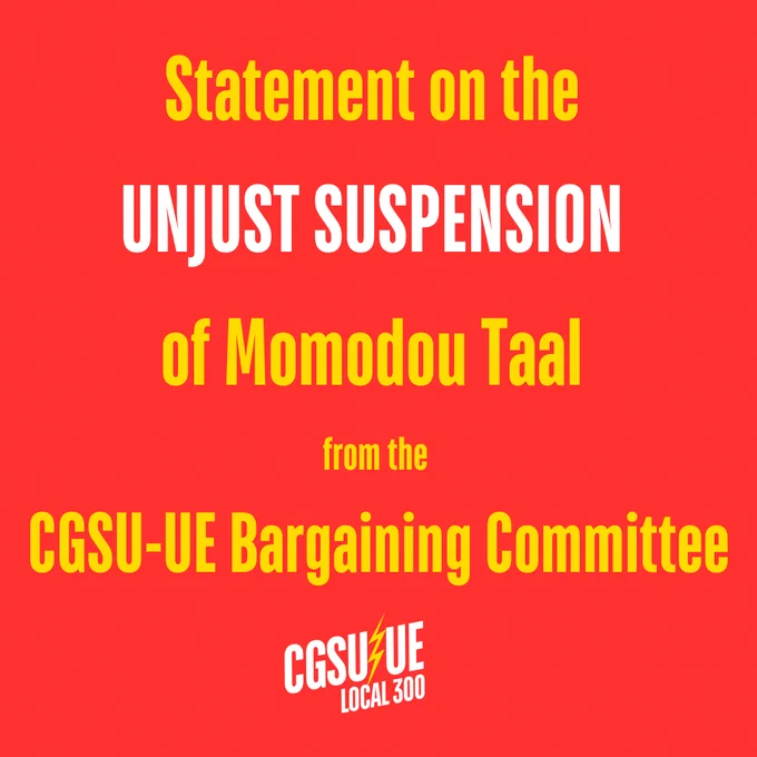 White and yellow text on red background. "Statement on the unjust suspension of Momodou Taal from the CGSU-UE Bargaining Committee"