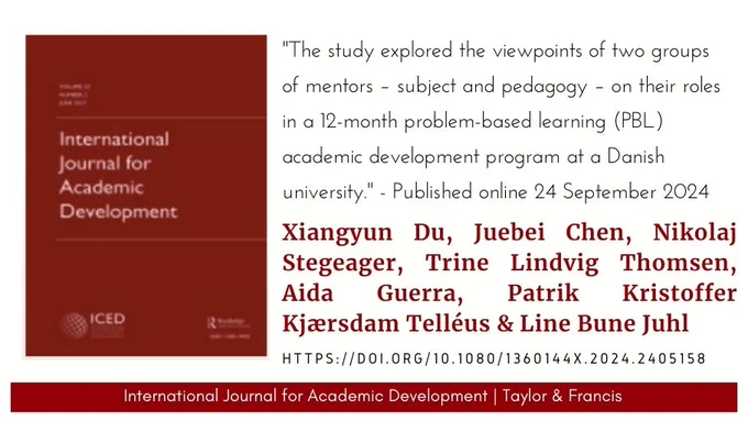 IJAD logo and a quote from an article by Xiangyun Du, Juebei Chen, Nikolaj Stegeager, Trine Lindvig Thomsen, Aida Guerra, Patrik Kristoffer Kjærsdam Telléus & Line Bune Juhl: "The study explored the viewpoints of two groups of mentors – subject and pedagogy – on their roles in a 12-month problem-based learning (PBL) academic development program at a Danish university."