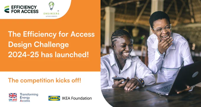 An infographic showing the logos for Efficiency for Access, Engineers Without Borders, UK aid and the IKEA Foundation, surrounding the announcement “The Efficiency for Access Design Challenge 2024-25 has launched! The competition kicks off!” 
 
There is also a photo of two students studying a laptop and smiling in a barn setting. 