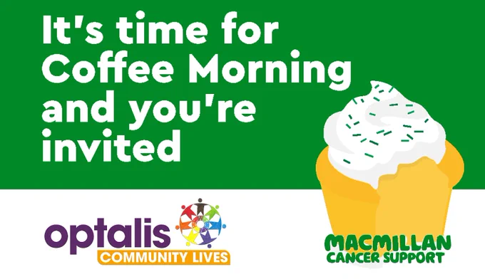 Image card with text "It's time for Coffee Morning and you're invited" Below the text is Optalis Community Lives logo. To the right is a cupcake with a bite taken out of it and Macmillan Cancer Support logo