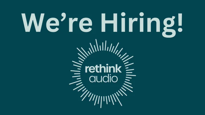 Green background with light green text "We're Hiring" plus the Rethink Audio logo