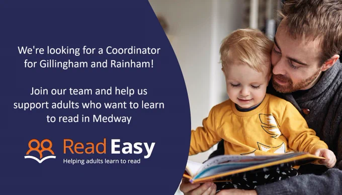A man reading a book to a young boy. Text on the image reads: "We're looking for a Coordinator for Gillingham and Rainham! Join our team and help us support adults who want to learn to read in Medway." The Read Easy UK logo appears underneath the text.