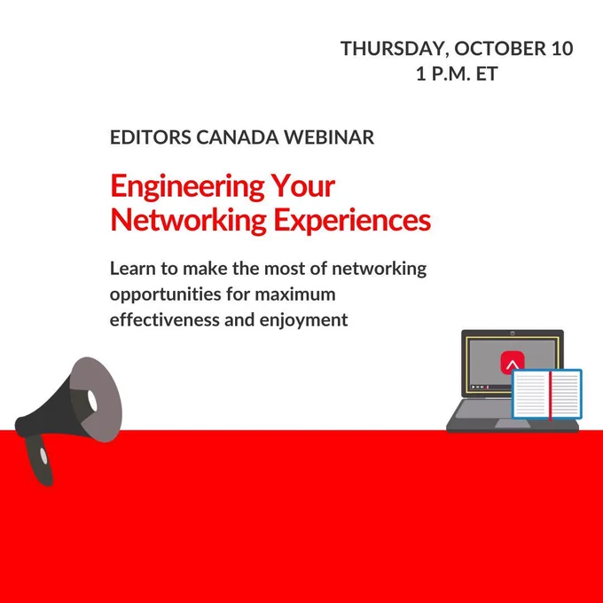 Megaphone, notebook and laptop with Editors Canada logo on its screen, below text "Editors Canada webinar, Thursday, October 10, 1 p.m. ET. Engineering Your Network Experiences: Learn to make the most of networking opportunities for maximum effectiveness and enjoyment"