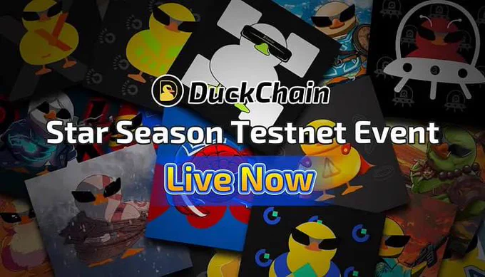 The #DuckChain Star Season Testnet Event is live!